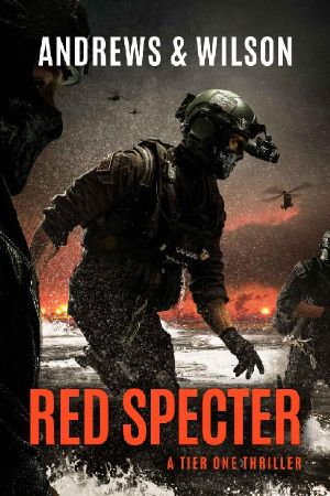 [Tier One 05] • Red Specter (Tier One Thrillers Book 5)